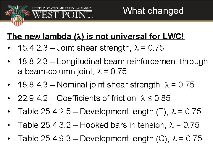 What changed The new lambda (l) is not universal for LWC! • 15. 4.