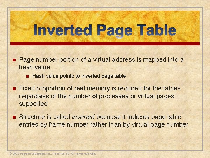 n Page number portion of a virtual address is mapped into a hash value