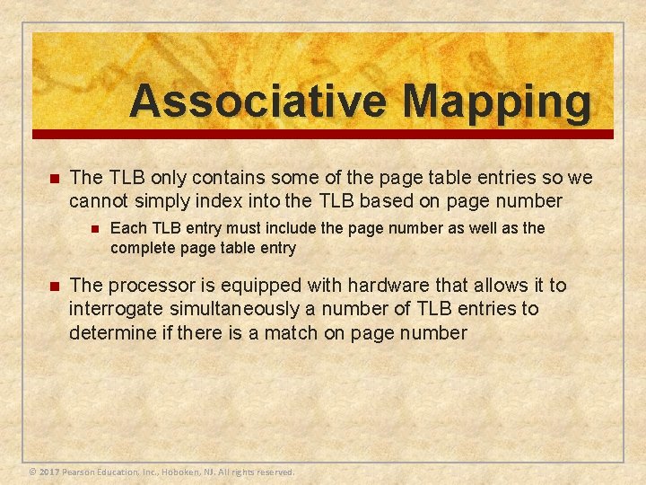 Associative Mapping n The TLB only contains some of the page table entries so