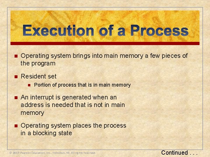 n Operating system brings into main memory a few pieces of the program n