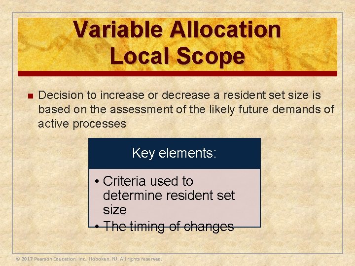 Variable Allocation Local Scope n Decision to increase or decrease a resident set size
