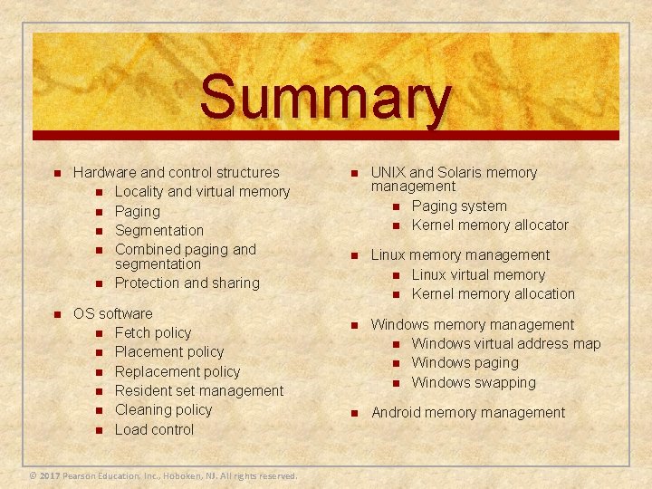 Summary n n Hardware and control structures n Locality and virtual memory n Paging