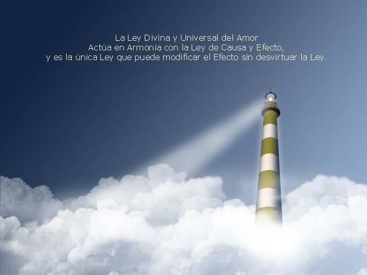 La Ley Divina y Universal del Amor Actúa en Armonía con la Ley de La Ley Divina y Universal del Amor Actúa en Armonía con la Ley de