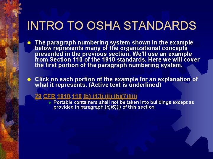 INTRO TO OSHA STANDARDS ® The paragraph numbering system shown in the example below