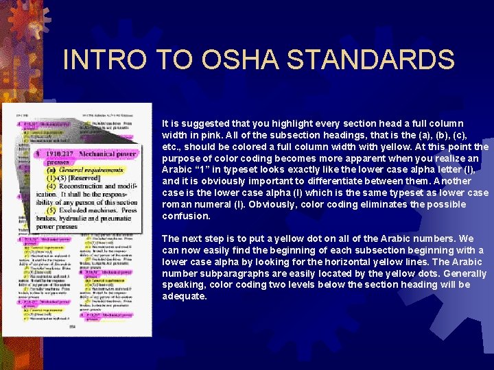 INTRO TO OSHA STANDARDS It is suggested that you highlight every section head a