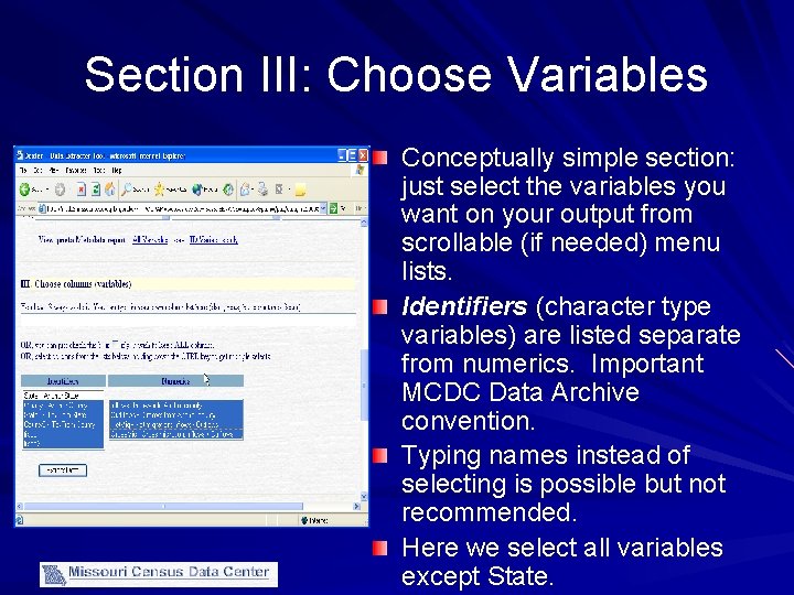 Section III: Choose Variables Conceptually simple section: just select the variables you want on