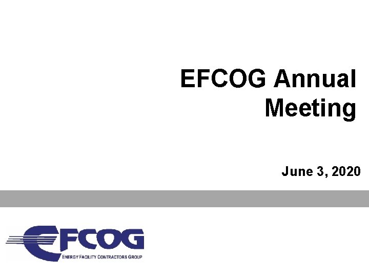 EFCOG Annual Meeting June 3, 2020 