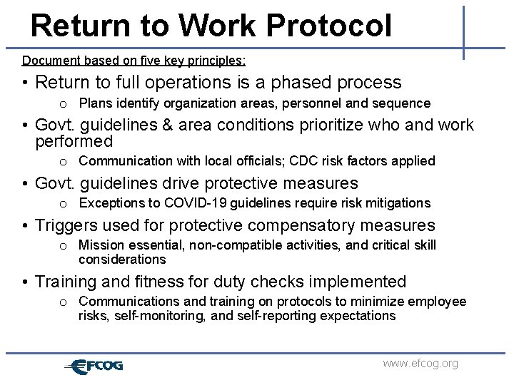 Return to Work Protocol Document based on five key principles: • Return to full