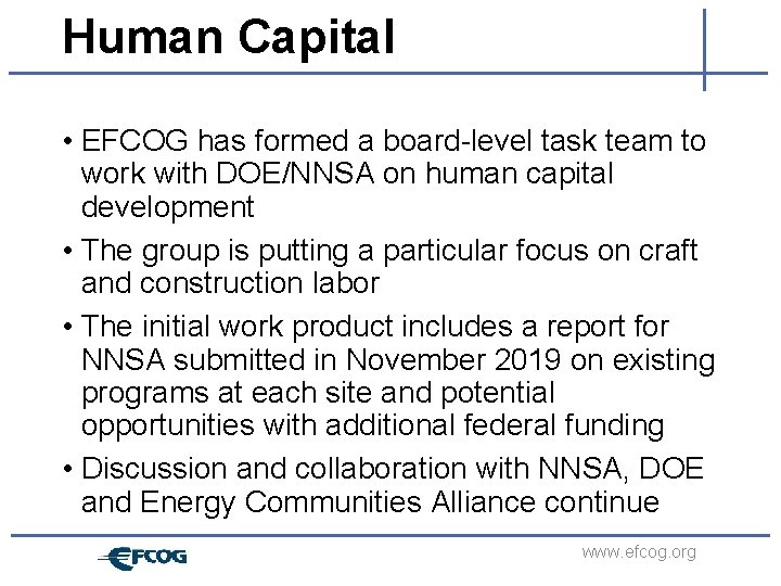Human Capital • EFCOG has formed a board-level task team to work with DOE/NNSA