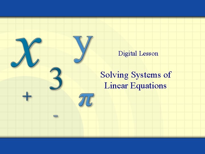Digital Lesson Solving Systems of Linear Equations 
