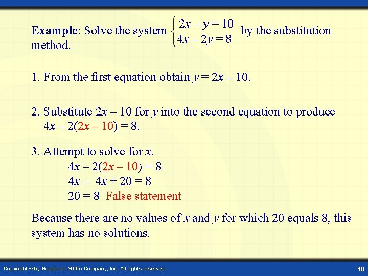 2 x – y = 10 Example: Solve the system by the substitution 4