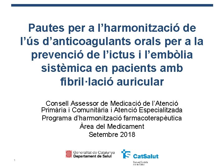 Pautes per a l’harmonització de l’ús d’anticoagulants orals per a la prevenció de l’ictus