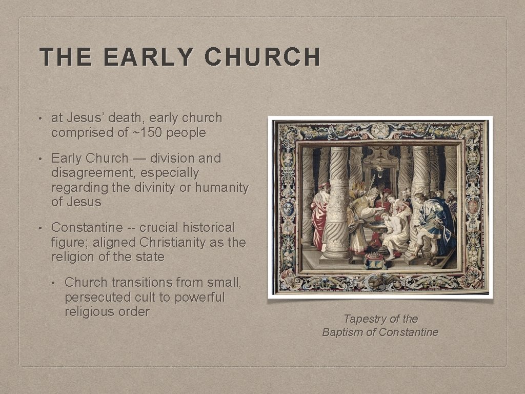 THE EARLY CHURCH • at Jesus’ death, early church comprised of ~150 people •