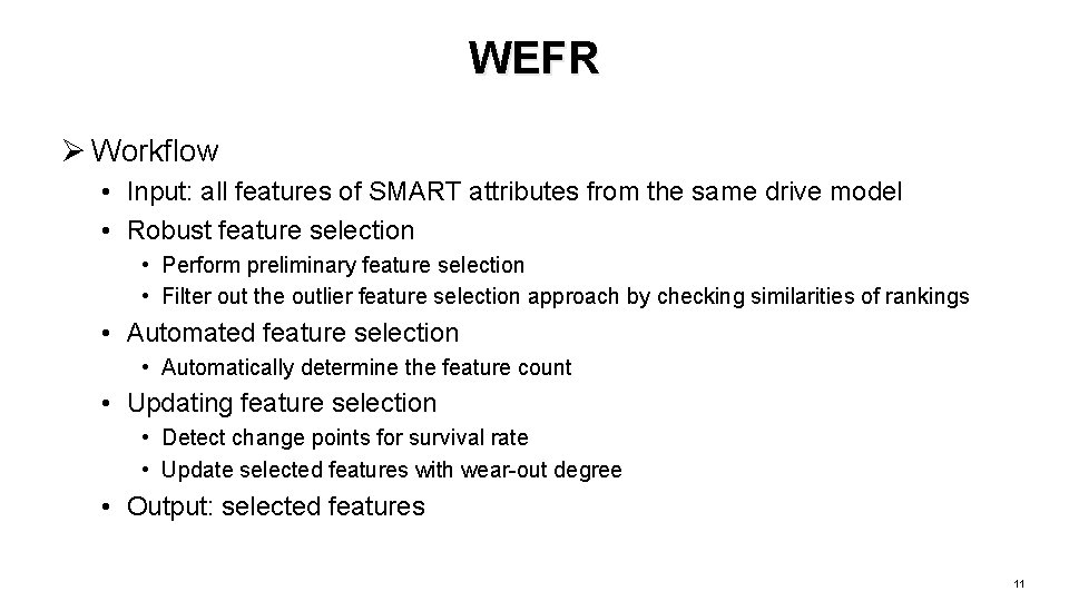 WEFR Ø Workflow • Input: all features of SMART attributes from the same drive