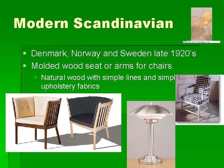 Modern Scandinavian § Denmark, Norway and Sweden late 1920’s § Molded wood seat or