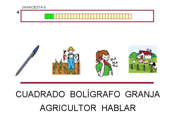 UNANOESTÁ 6 4 CUADRADO BOLÍGRAFO GRANJA AGRICULTOR HABLAR 