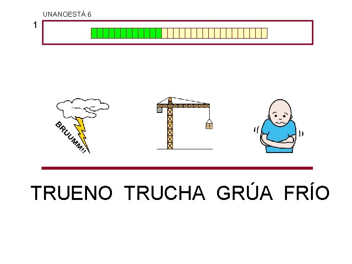 UNANOESTÁ 6 1 TRUENO TRUCHA GRÚA FRÍO 