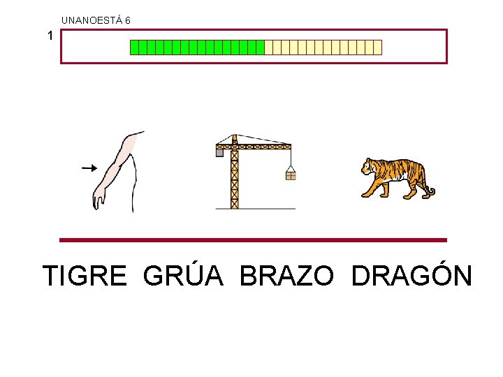 UNANOESTÁ 6 1 TIGRE GRÚA BRAZO DRAGÓN 