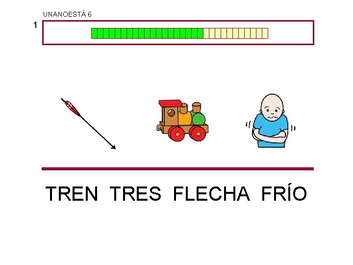 UNANOESTÁ 6 1 TREN TRES FLECHA FRÍO 