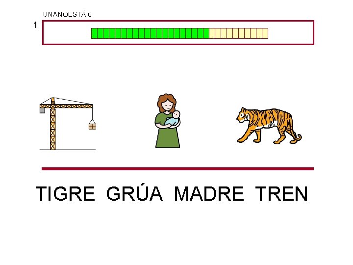 UNANOESTÁ 6 1 TIGRE GRÚA MADRE TREN 