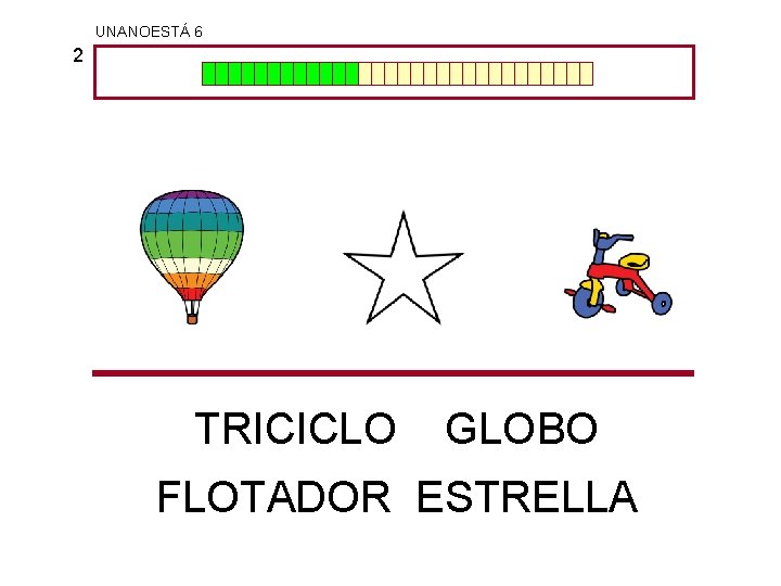 UNANOESTÁ 6 2 TRICICLO GLOBO FLOTADOR ESTRELLA 