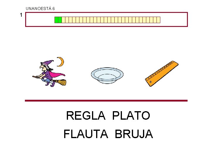 UNANOESTÁ 6 1 REGLA PLATO FLAUTA BRUJA 