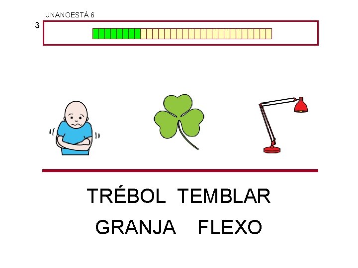 UNANOESTÁ 6 3 TRÉBOL TEMBLAR GRANJA FLEXO 