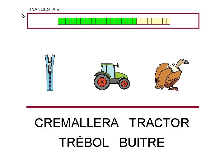 UNANOESTÁ 6 3 CREMALLERA TRACTOR TRÉBOL BUITRE 