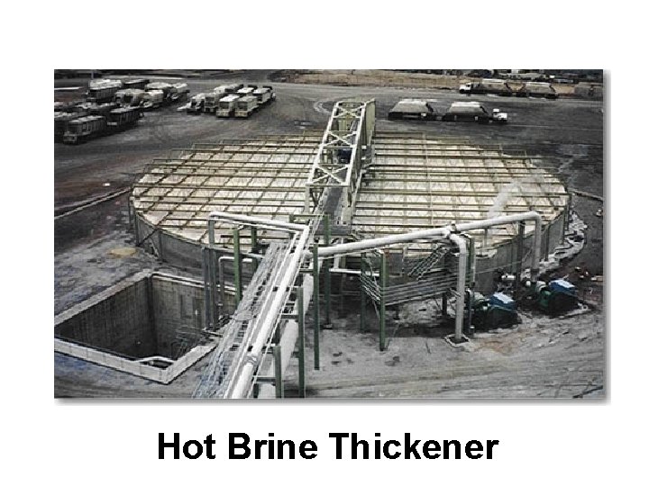 Hot Brine Thickener 