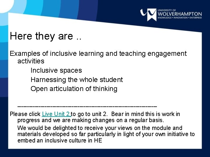 Here they are. . Examples of inclusive learning and teaching engagement activities Inclusive spaces