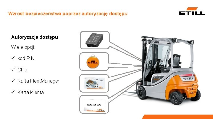 Wzrost bezpieczeństwa poprzez autoryzację dostępu Autoryzacja dostępu Wiele opcji: ü kod PIN ü Chip