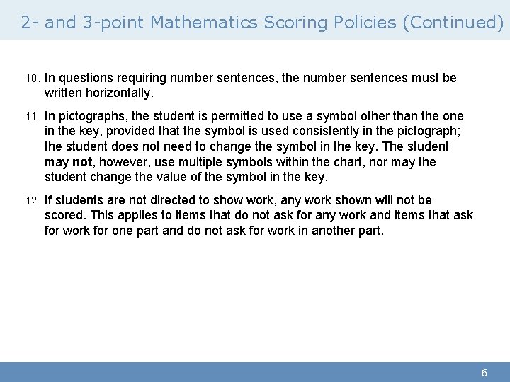 2 - and 3 -point Mathematics Scoring Policies (Continued) 10. In questions requiring number 2 - and 3 -point Mathematics Scoring Policies (Continued) 10. In questions requiring number
