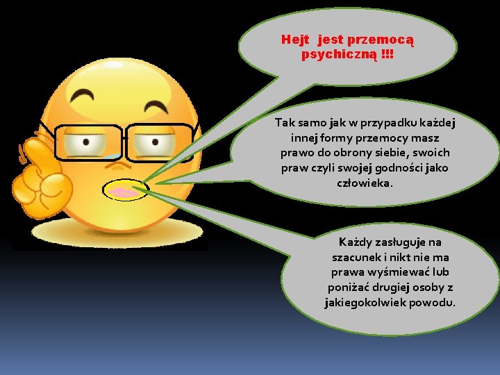 Hejt jest przemocą psychiczną !!! Tak samo jak w przypadku każdej innej formy przemocy