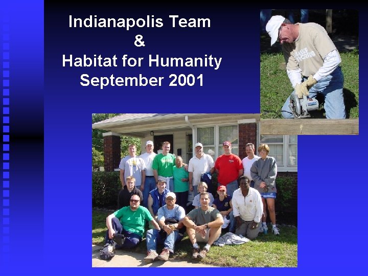 Indianapolis Team & Habitat for Humanity September 2001 