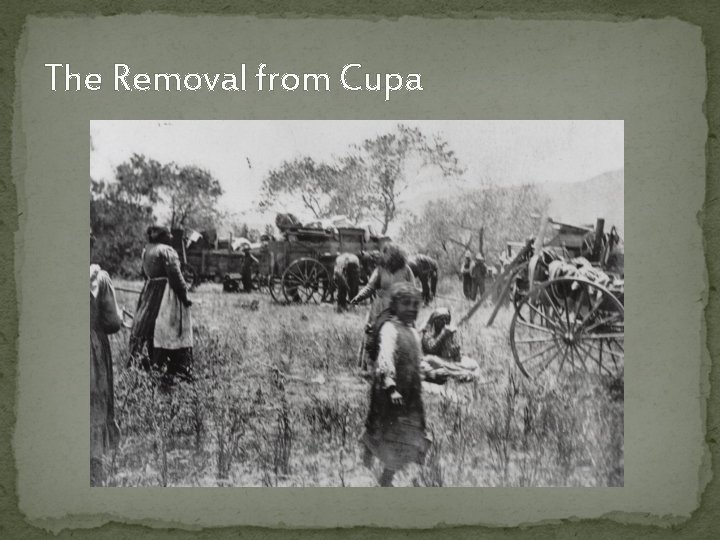 The Removal from Cupa 