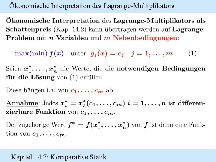 Ökonomische Interpretation des Lagrange-Multiplikators Kapitel 14. 7: Komparative Statik 1 