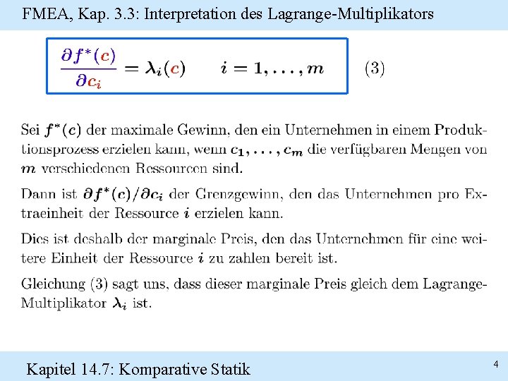 FMEA, Kap. 3. 3: Interpretation des Lagrange-Multiplikators Kapitel 14. 7: Komparative Statik 4 