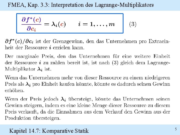 FMEA, Kap. 3. 3: Interpretation des Lagrange-Multiplikators Kapitel 14. 7: Komparative Statik 5 