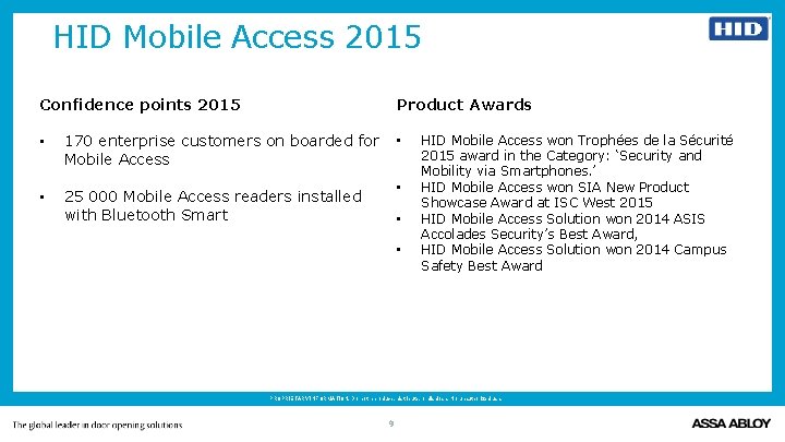 HID Mobile Access 2015 Confidence points 2015 Product Awards • 170 enterprise customers on