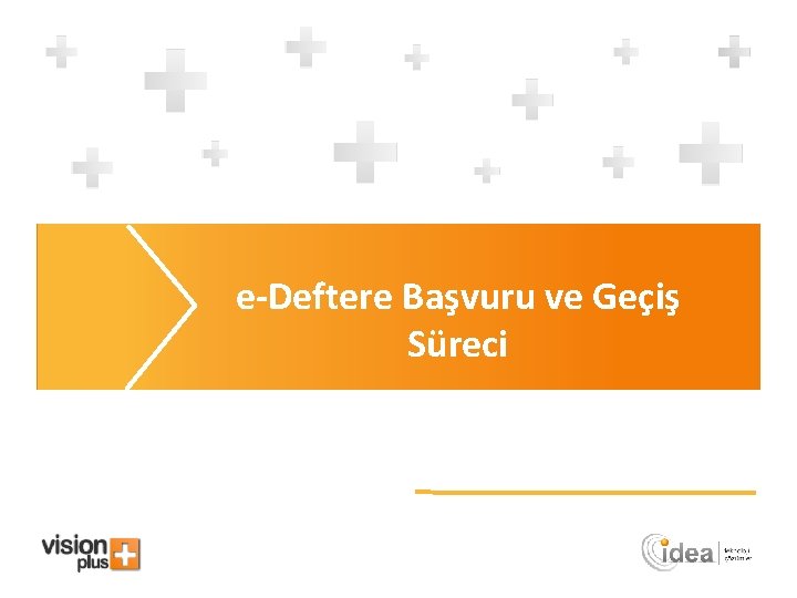 e-Deftere Başvuru ve Geçiş Süreci 