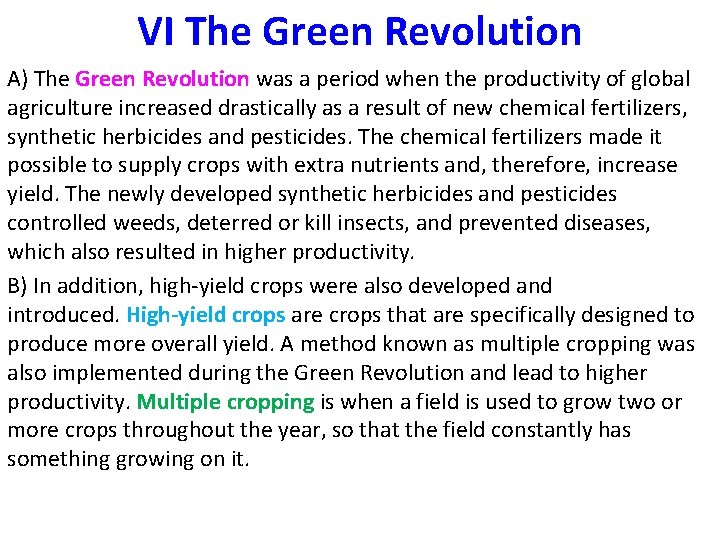 VI The Green Revolution A) The Green Revolution was a period when the productivity