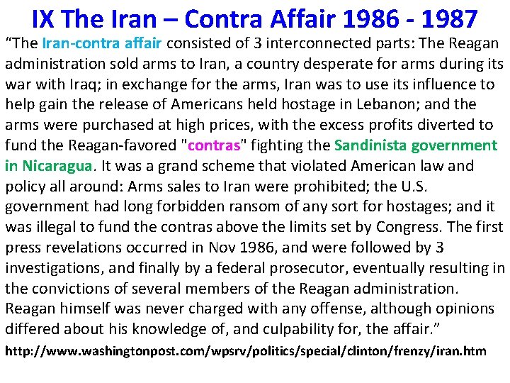 IX The Iran – Contra Affair 1986 - 1987 “The Iran-contra affair consisted of