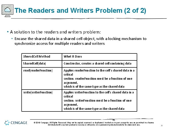 The Readers and Writers Problem (2 of 2) • A solution to the readers