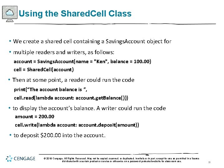 Using the Shared. Cell Class • We create a shared cell containing a Savings.