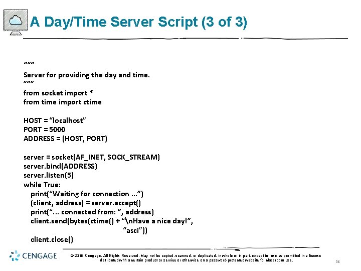 A Day/Time Server Script (3 of 3) “““ Server for providing the day and