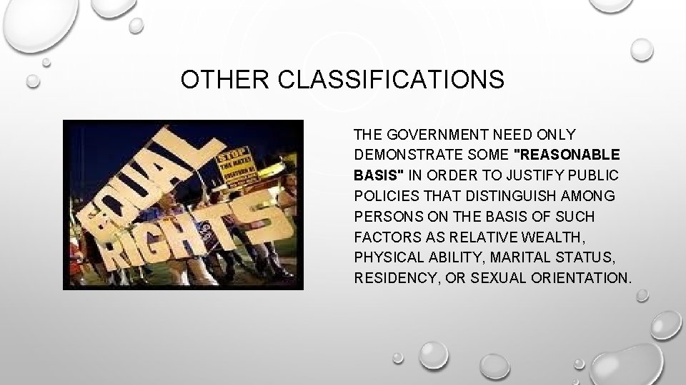 OTHER CLASSIFICATIONS THE GOVERNMENT NEED ONLY DEMONSTRATE SOME "REASONABLE BASIS" IN ORDER TO JUSTIFY