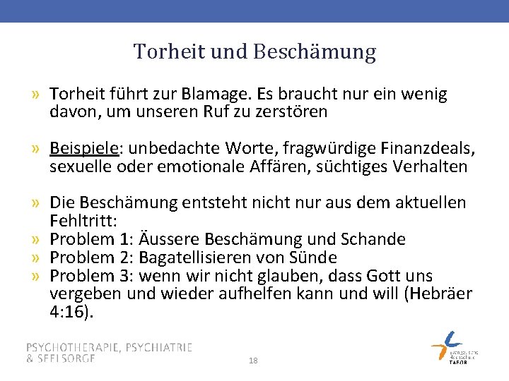 Torheit und Beschämung » Torheit führt zur Blamage. Es braucht nur ein wenig davon,