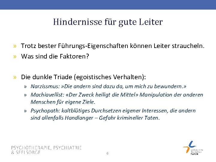 Hindernisse für gute Leiter » Trotz bester Führungs-Eigenschaften können Leiter straucheln. » Was sind