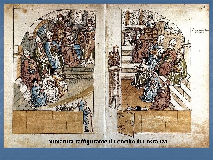 Miniatura raffigurante il Concilio di Costanza Miniatura raffigurante il Concilio di Costanza