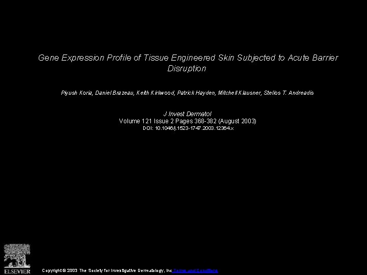 Gene Expression Profile of Tissue Engineered Skin Subjected to Acute Barrier Disruption Piyush Koria,